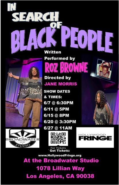 Flyer for 'In Search of Black People' show by Roz Browne, directed by Jane Morris, at Broadwater Studio, LA.