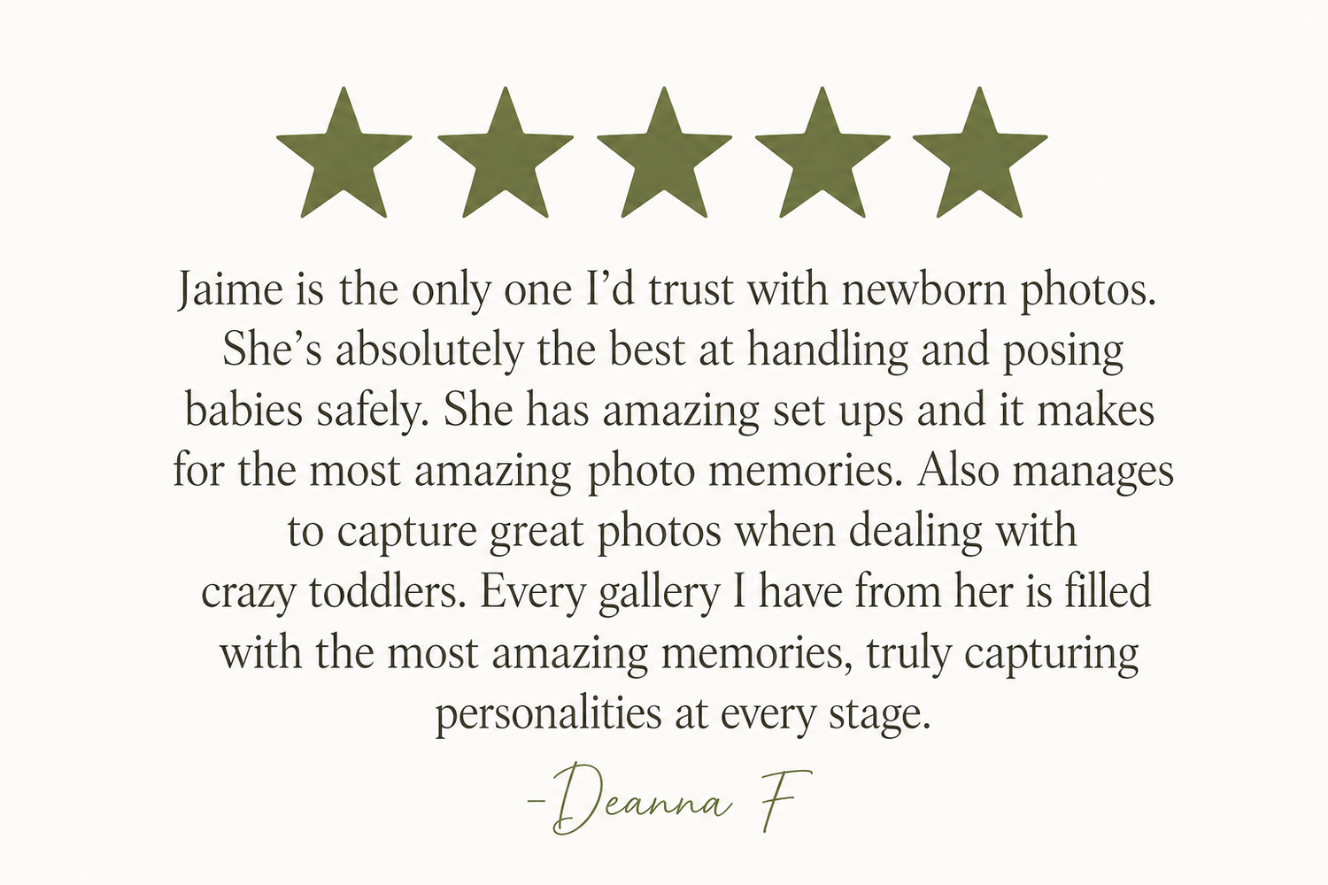 Five-star customer review praising Jaime's newborn and toddler photography skills, featuring gold stars on a cream background.