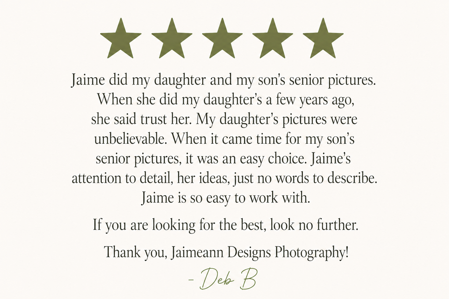 Five-star customer review praising Jaimeann Designs Photography for exceptional senior pictures and attention to detail.