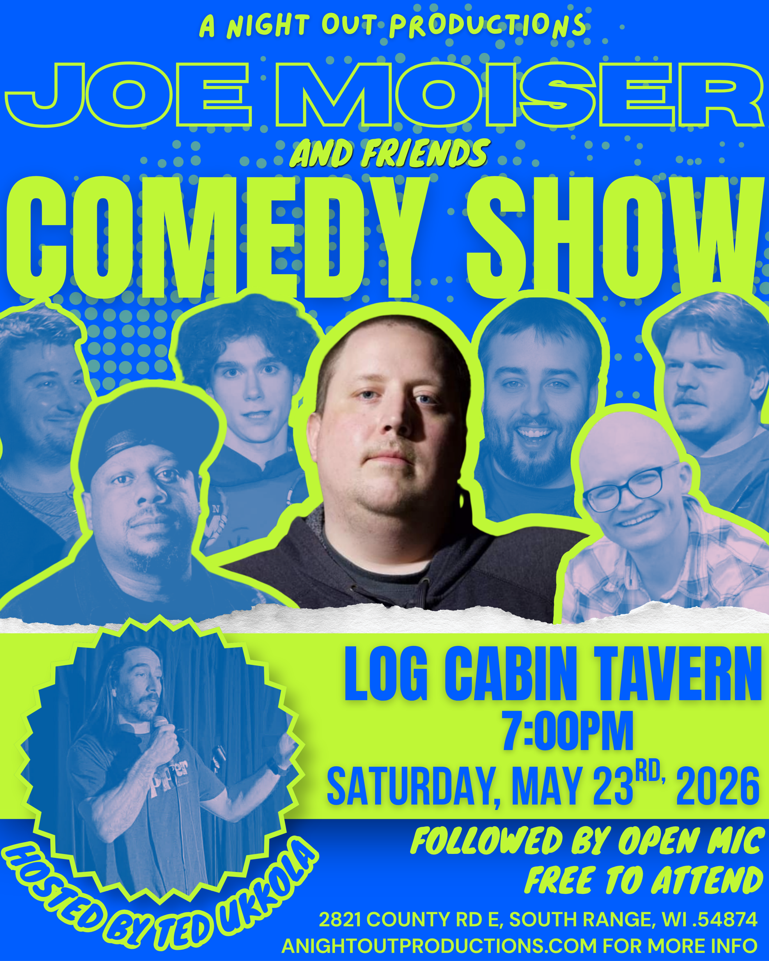 Joe Moiser and Friends Comedy Show flyer at Log Cabin Tavern, South Range WI, May 23rd 2026, hosted by Ted Ukroa.
