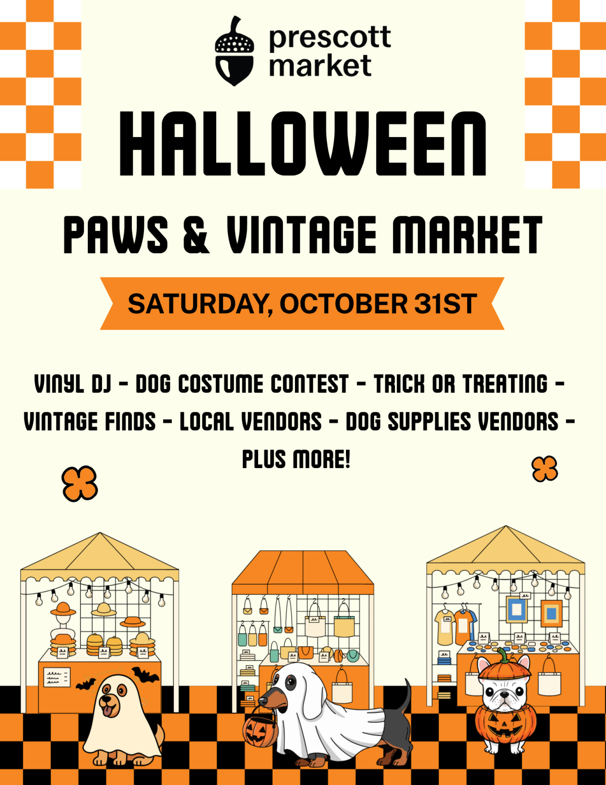 Halloween Paws & Vintage Market flyer for Prescott Market on October 31st featuring dog costume contest, vendors, and trick or treating.