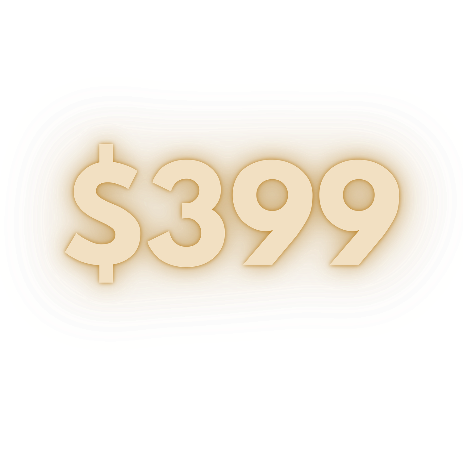Golden $399 price tag displayed in bold decorative font with soft glowing effect on white background.