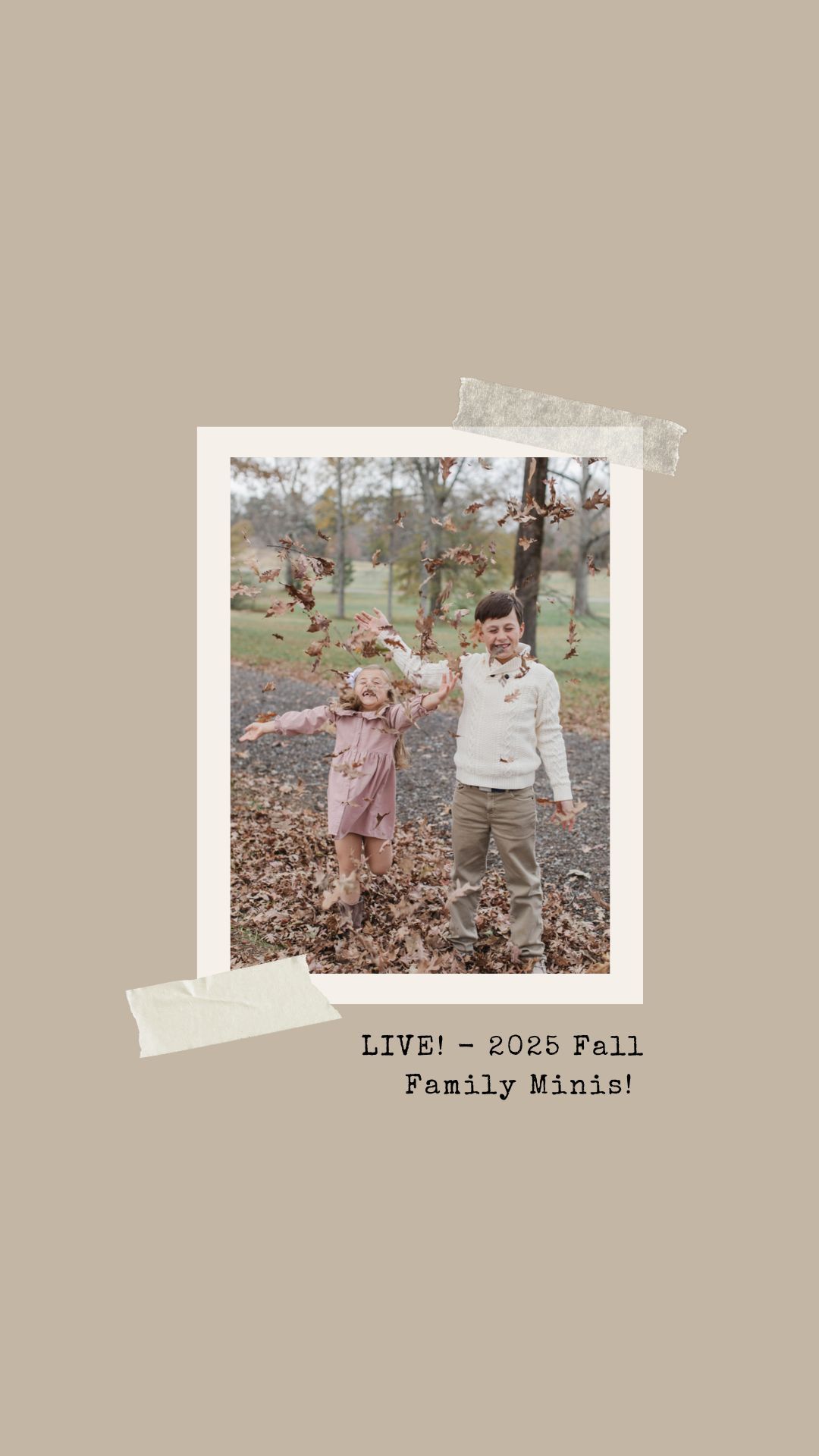 A fall-themed photo session announcement with decorative tape elements.
