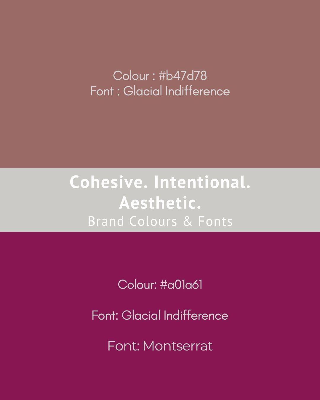 Brand color palette featuring mauve #b47d78 and burgundy #a01a61 with Glacial Indifference and Montserrat fonts.