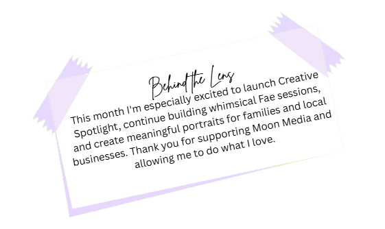 Handwritten Behind the Lens note about Creative Spotlight and Moon Media photography business.
