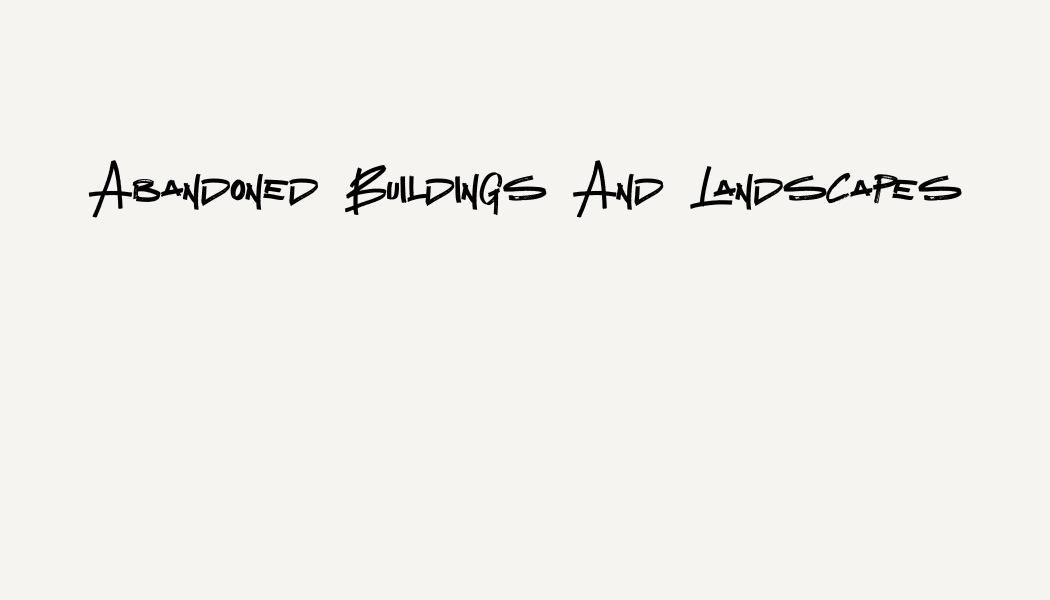 Handwritten text reading Abandoned Buildings And Landscapes in black ink on a light background.
