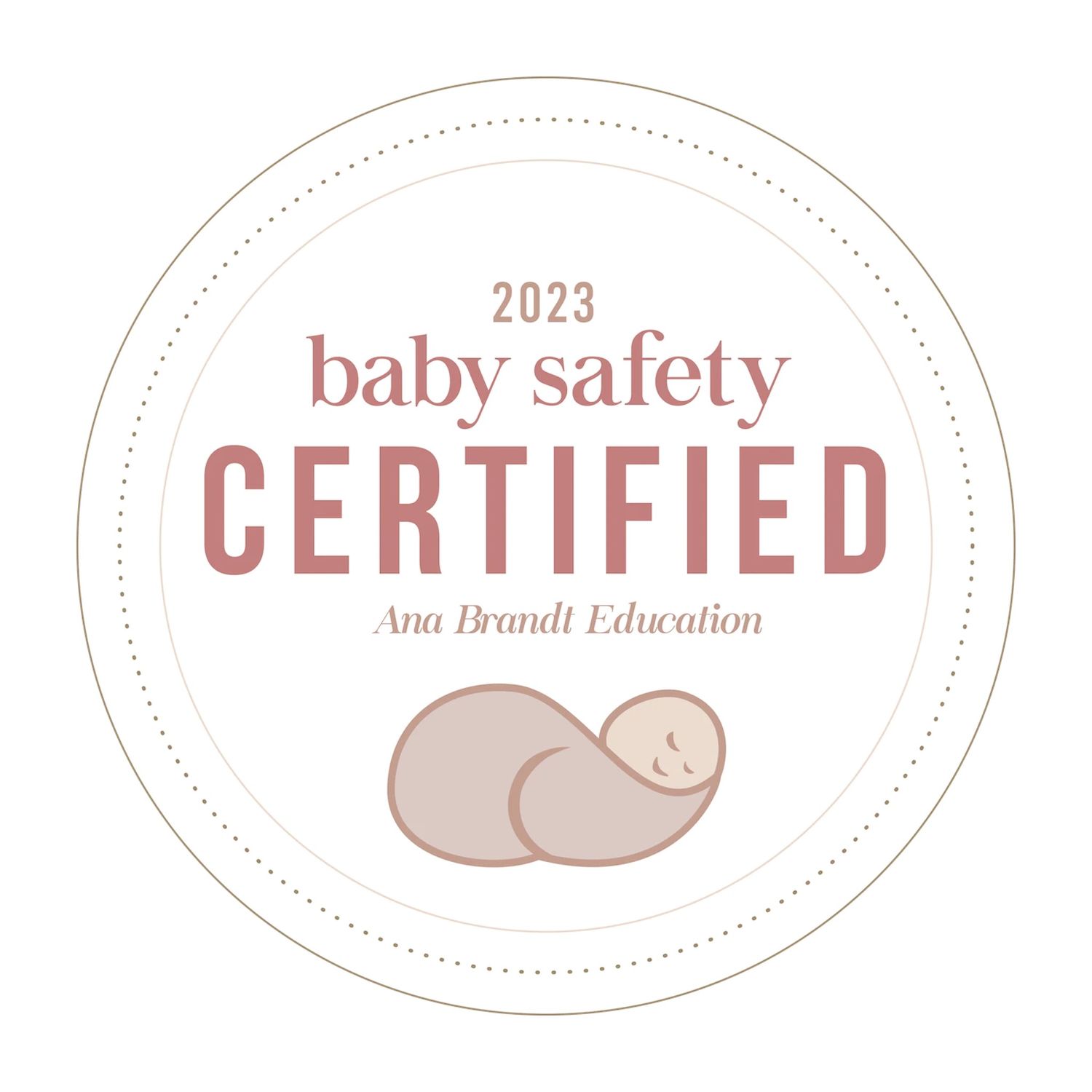 2023 Baby Safety Certified logo with sleeping infant illustration in rose gold.